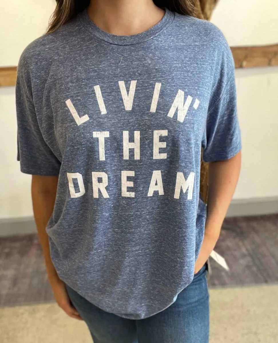 Living The Dream Blue Unisex Tee